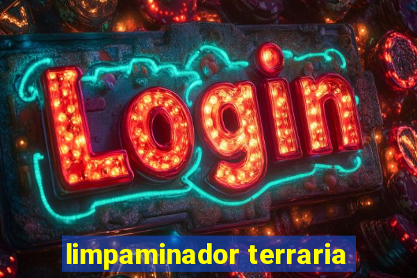 limpaminador terraria